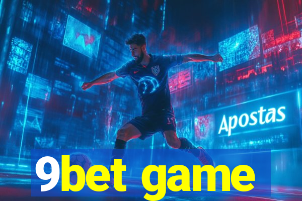 9bet game